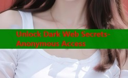Unlock Dark Web Secrets- Anonymous Access